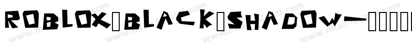 Roblox Black Shadow字体转换